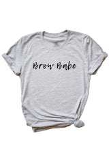 Women's Grey Brow Babe Shirt