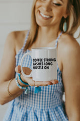 White Coffee Strong Lashes Long Hustle On Mug