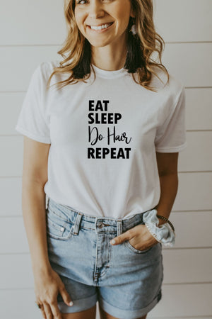 Women's White Eat Sleep Do Hair Repeat Shirt