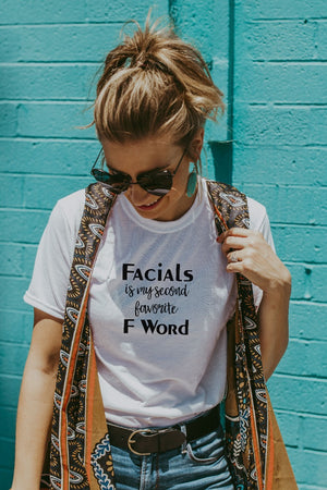 Women's White Facials Is My Second Favorite F Word Shirt