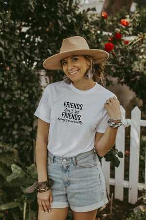 Women's White Friends Don't Let Friends Spray Tan In Booths Shirt
