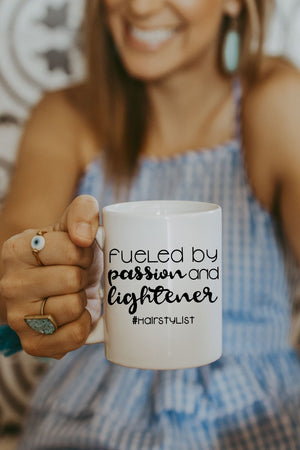 White Fueled By Passion and Lightener #Hairstylist Mug