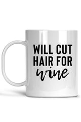 Will Cut Hair For Wine-Hair Mug