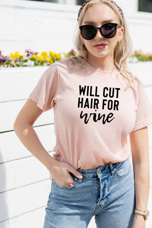 Will Cut Hair For Wine Tee