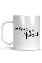 Wax Addict Mug