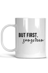 But First Sunscreen-Esthetician Mug