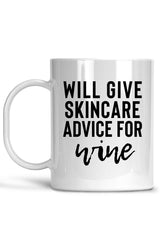 Will Give Skincare Advice For Wine-Esthetician Mug