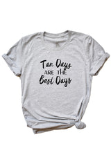 Women's Grey Tan Days Are The Best Days Shirt
