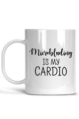 Microblading Is My Cardio Mug