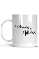 Balayage Addict Mug