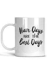 Hair Days Are The Best Days Mug