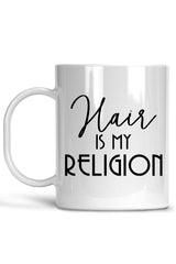 Hair Is My Religion Mug