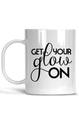 Get Your Glow On Mug