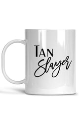 Tan Slayer Mug