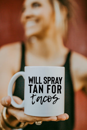 Will Spray Tan For Tacos-Tanning Mug