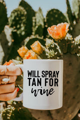 Will Spray Tan For Wine-Tanning Mug